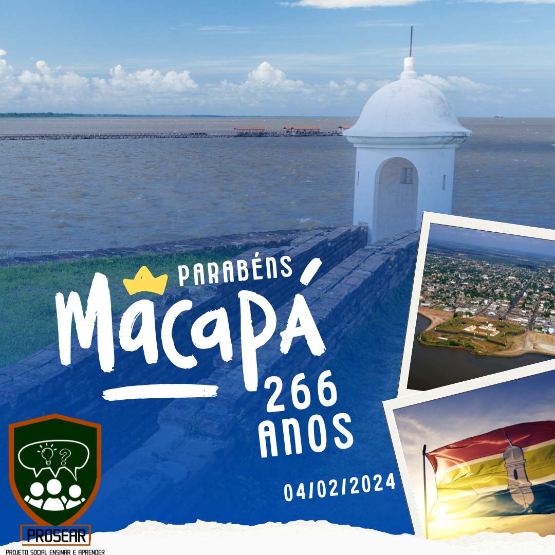 Leia mais sobre o artigo Macapá, pelos 266 anos de história e cultura! Que a capital do Amapá
