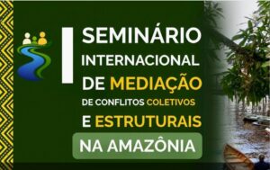 Leia mais sobre o artigo Seminário de mediação de conflitos segue com inscrições abertas Evento (ON-LINE) ocorre nos dias 24 e 25 de agosto, na Escola Judicial do Pará