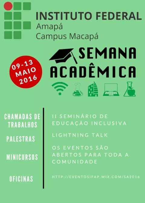 Você está visualizando atualmente SEMANA ACADÊMICA E II SEMINÁRIO DE EDUCAÇÃO INCLUSIVA DO IFAP