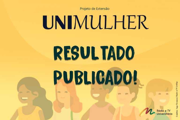 Read more about the article PROEAC divulga resultado final para o Projeto UNIMULHER