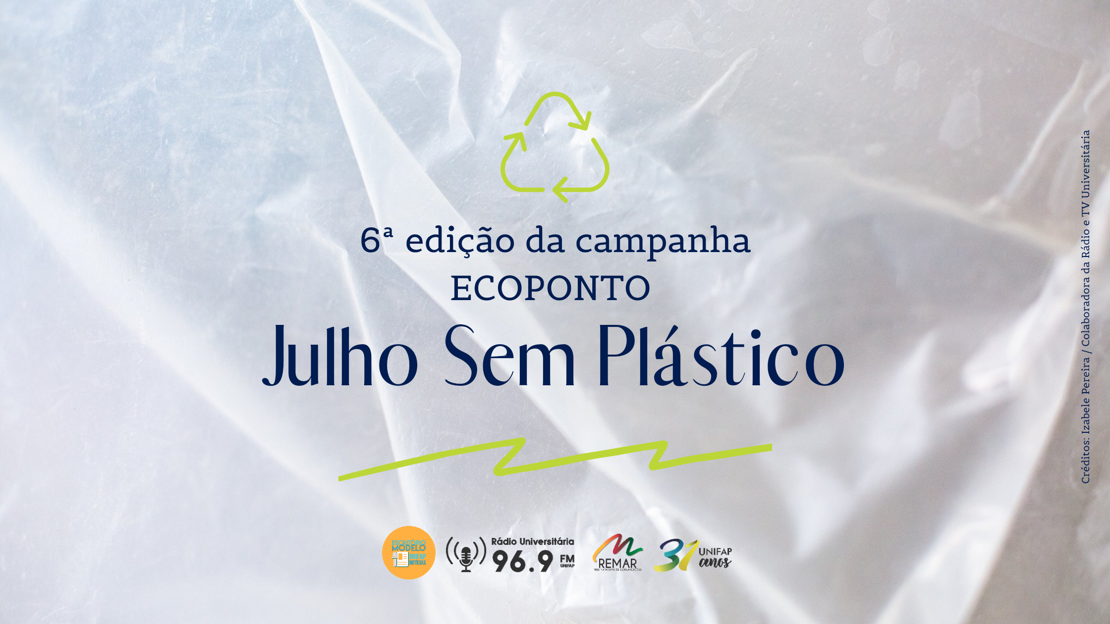 Você está visualizando atualmente Lixo Zero Amapá lança campanha #JulhoSemPlástico