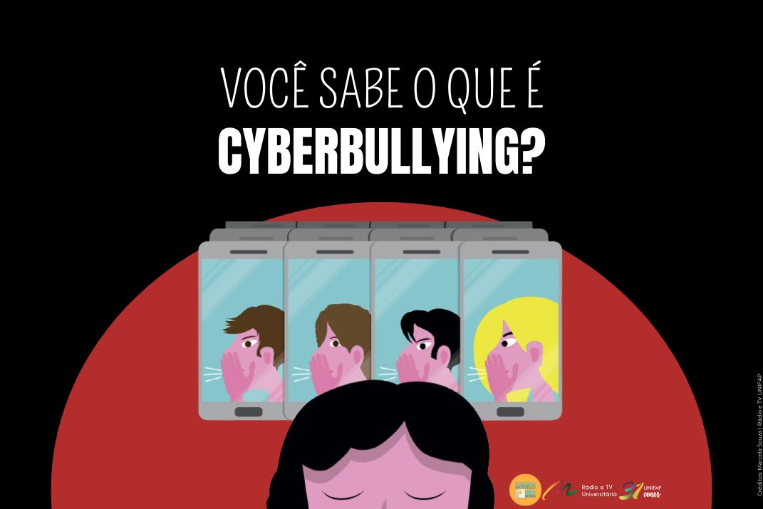 Você sabe o que é Cyberbullying?