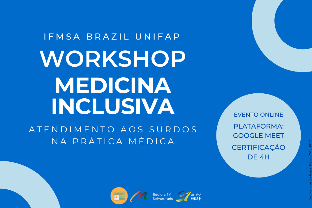 IFMSA BRAZIL UNIFAP realiza Workshop de Medicina Inclusiva
