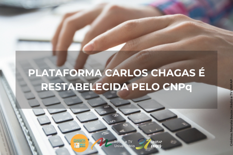 Plataforma Carlos Chagas é restabelecida pelo CNPq