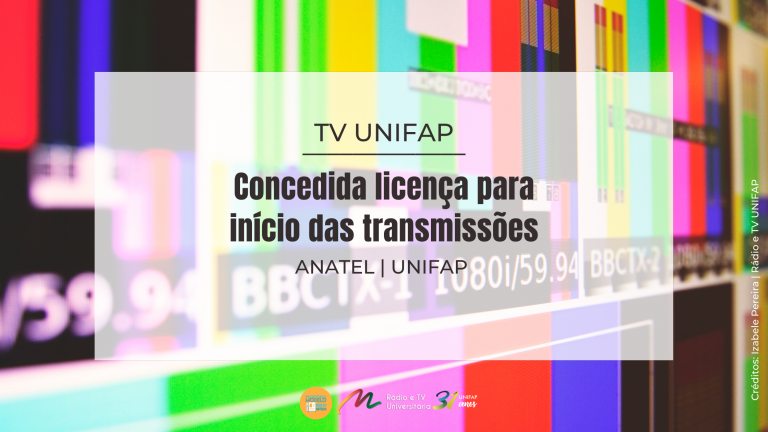 Leia mais sobre o artigo TV UNIFAP recebe licença da ANATEL para início das transmissões em Macapá e região