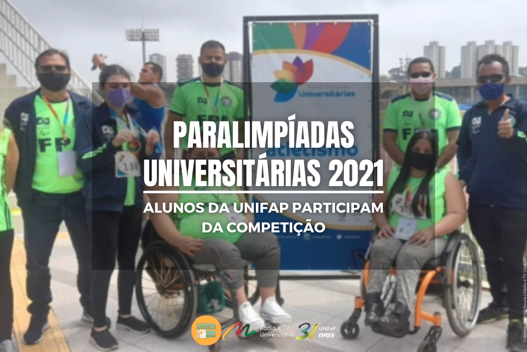 You are currently viewing Alunos da UNIFAP participam de Paralimpiadas Universitarias 2021 em São Paulo