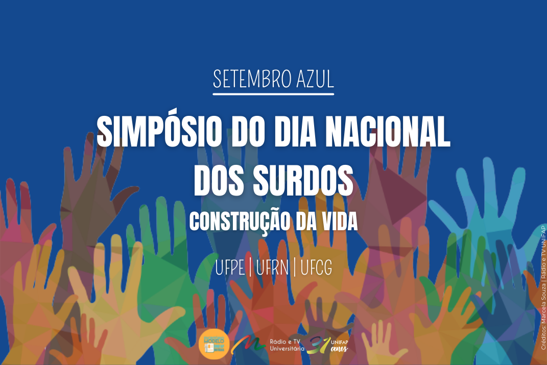 You are currently viewing UFPE realiza Simpósio para comemorar O Dia Nacional dos Surdos