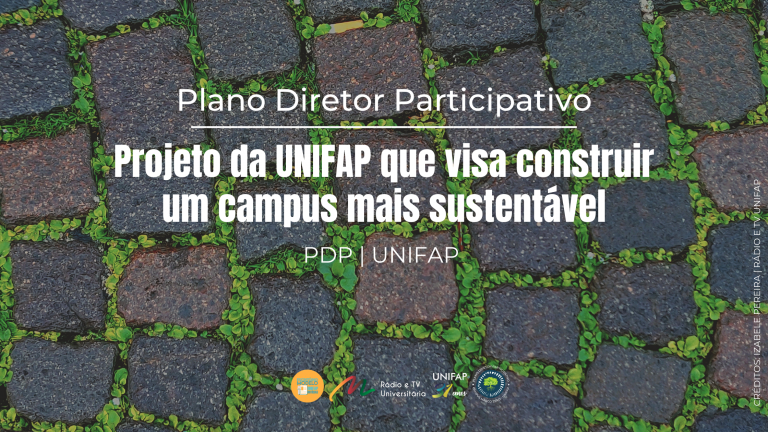 Read more about the article Conheça o Plano Diretor Participativo da UNIFAP