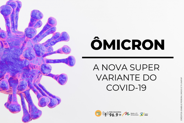 Read more about the article Ômicron: O quê sabemos sobre a nova super variante da COVID-19?