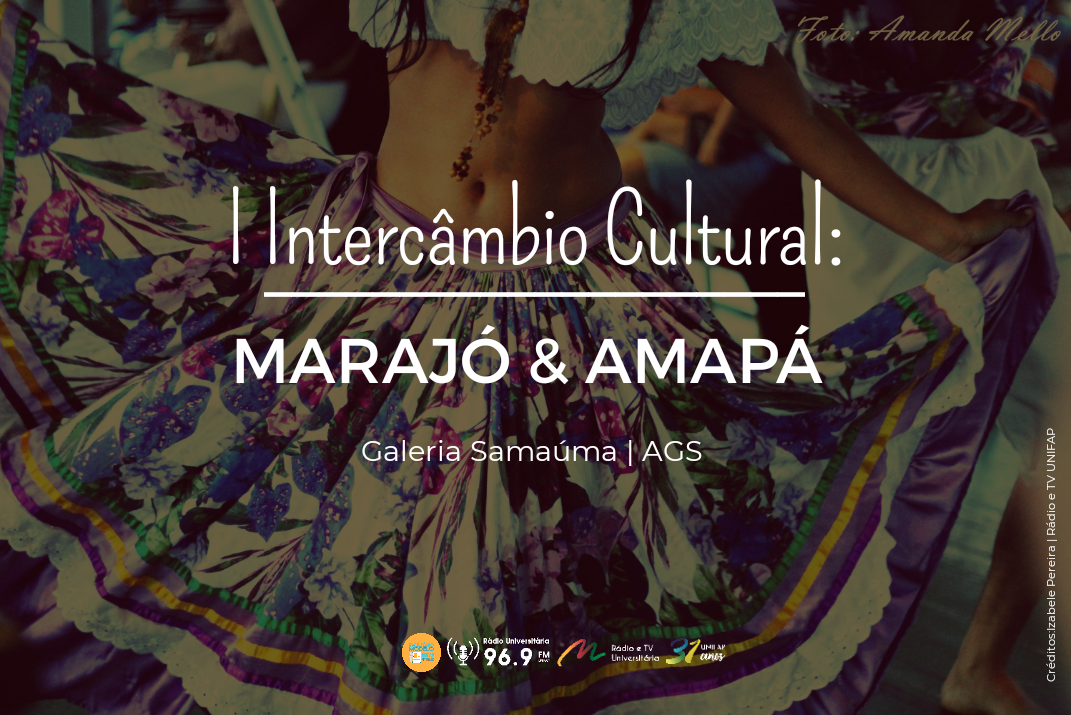 I Intercâmbio Cultural Marajó e Amapá acontece em Macapá