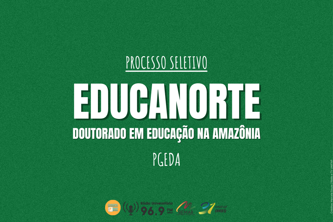 Você está visualizando atualmente PGEDA abre inscrições para doutorado em Educação na Amazônia