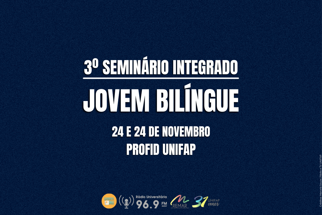PROFID realiza a 3ª edição do seminário integrado Jovem Bilíngue