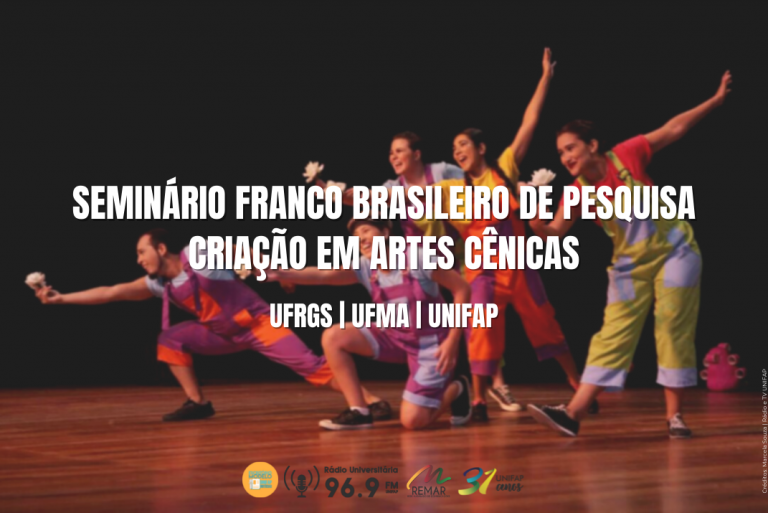 Read more about the article UFRGS realiza seminário sobre pesquisa criação nas Artes Cênicas