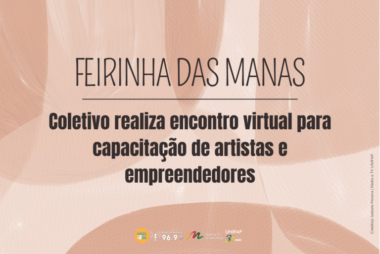 Leia mais sobre o artigo Feirinha das Manas realiza encontro de capacitação de artistas e empreendedores