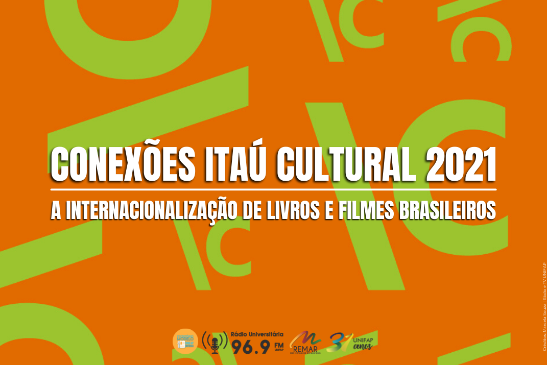 You are currently viewing Conexões Itaú Cultural 2021: programação aborda a literatura e o cinema brasileiros no exterior