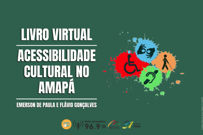 Professores de Teatro da UNIFAP lançam o livro virtual “Acessibilidade Cultural no Amapá”