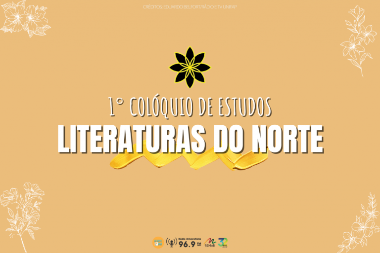 Read more about the article 1° Colóquio de Estudos Literaturas do Norte inicia o novo ciclo de aulas do grupo de pesquisa e extensão