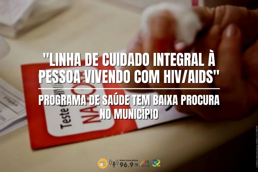 Você está visualizando atualmente Programa de saúde para pessoas com HIV/AIDS tem baixa procura no município