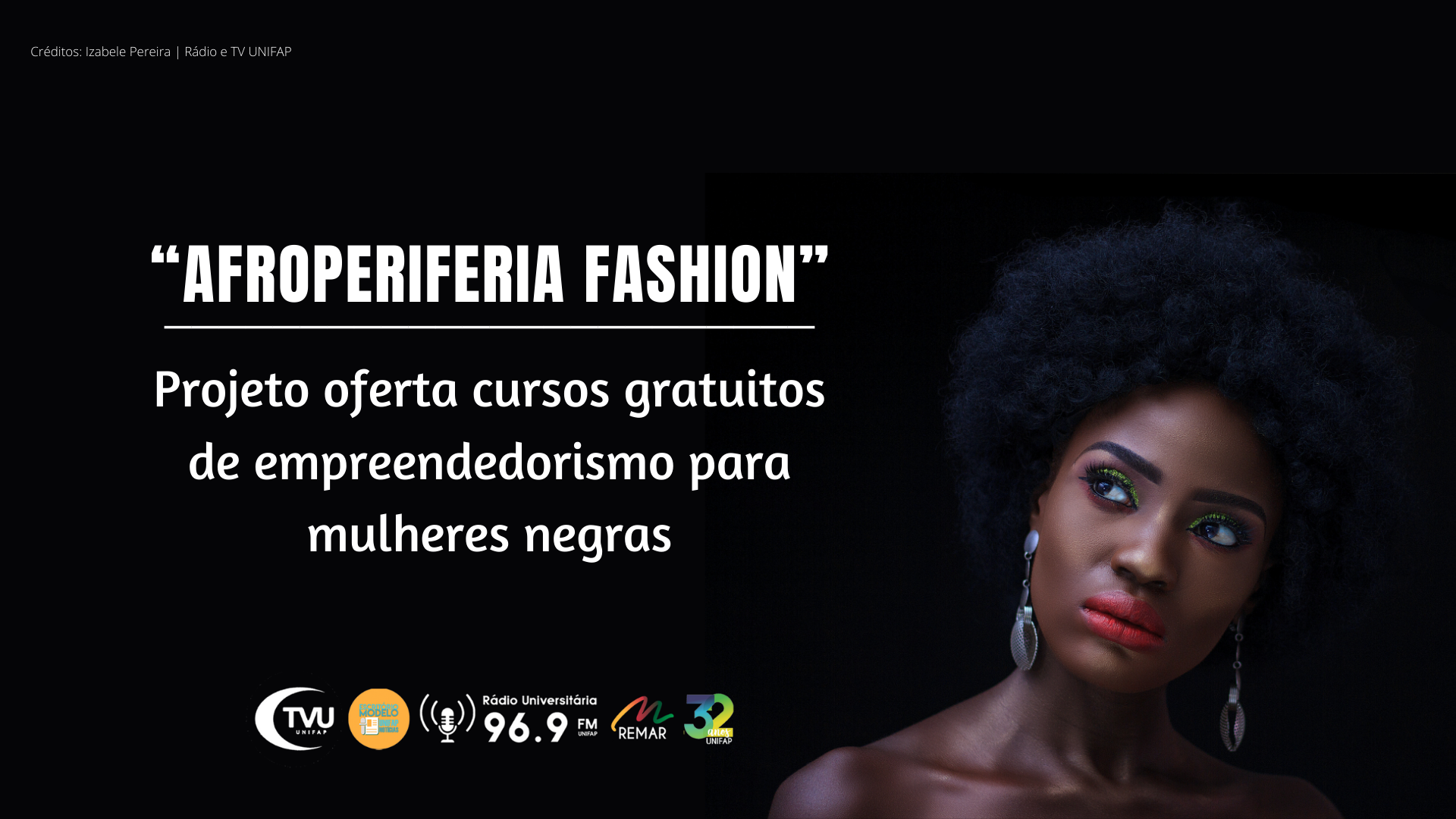 Leia mais sobre o artigo Projeto “Afroperiferia Fashion” oferta cursos gratuitos de empreendedorismo para mulheres negras