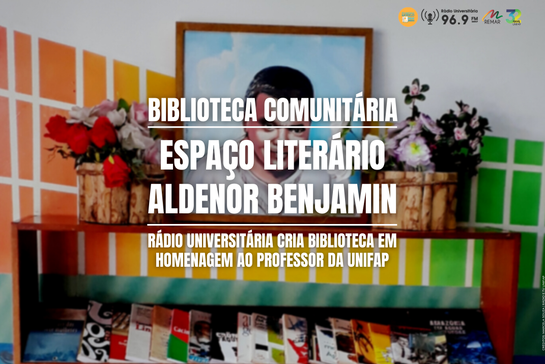 &#8220;Espaço Literário Aldenor Benjamin&#8221;: Rádio Universitária cria biblioteca comunitária em homenagem ao professor da instituição