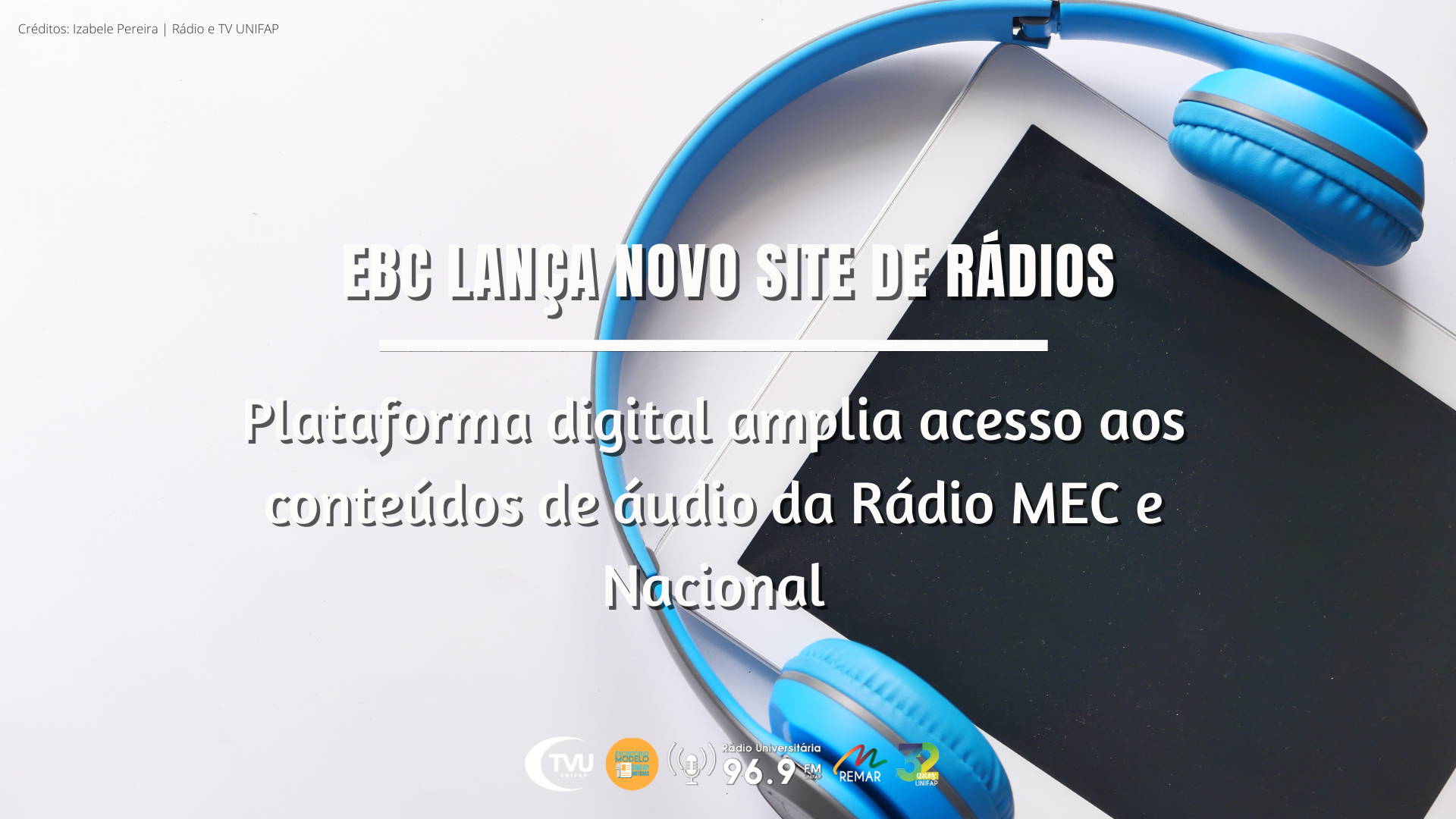 Read more about the article EBC lança novo site de Rádios