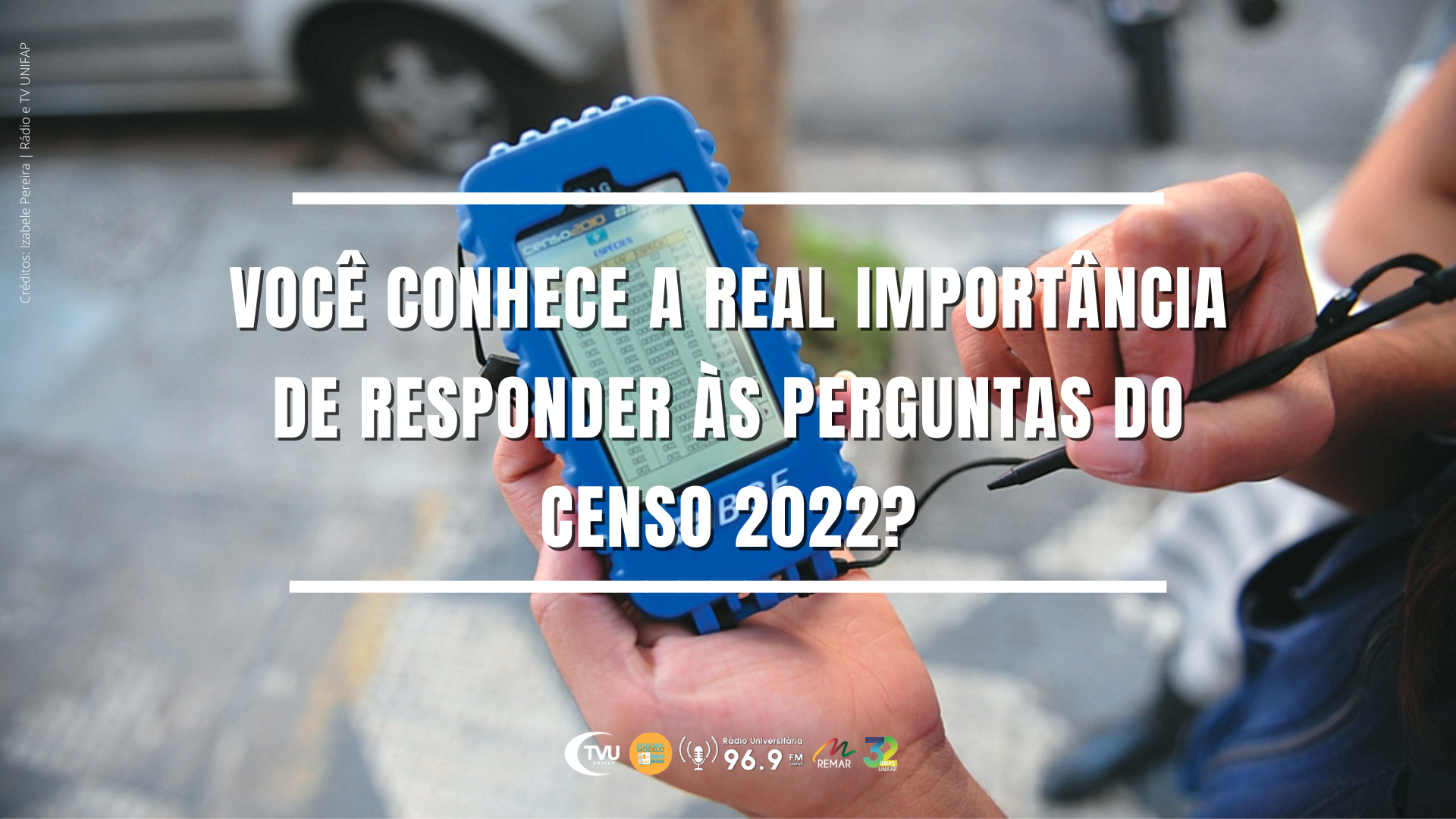 Read more about the article Você conhece a real importância de responder às perguntas do Censo 2022?