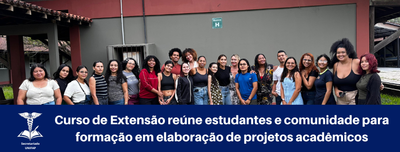 Leia mais sobre o artigo Curso de Extensão reúne estudantes e comunidade para formação em elaboração de projetos acadêmicos